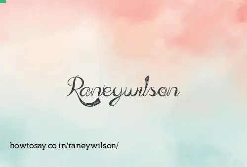 Raneywilson