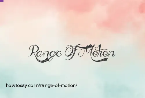 Range Of Motion