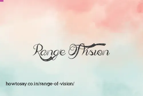 Range Of Vision