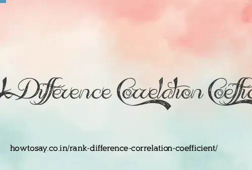 Rank Difference Correlation Coefficient