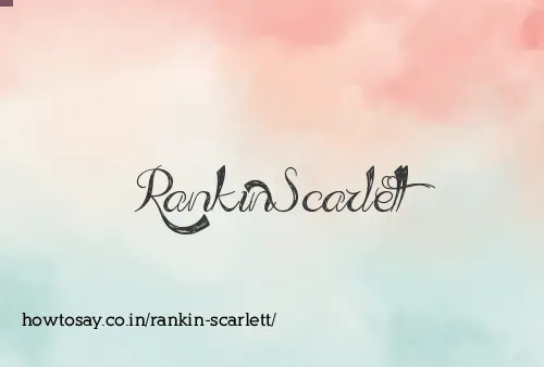 Rankin Scarlett