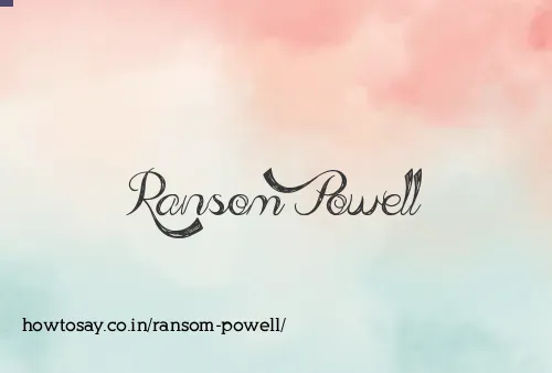 Ransom Powell