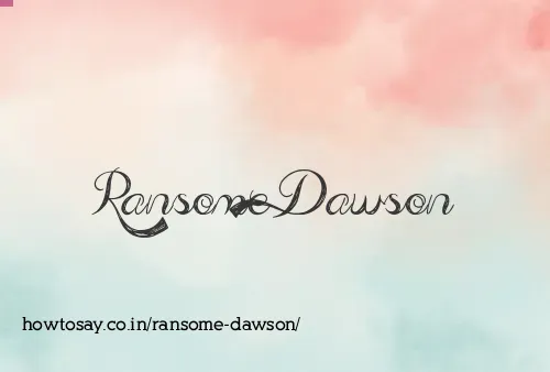 Ransome Dawson