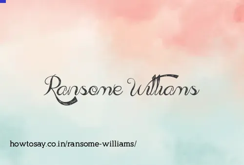 Ransome Williams