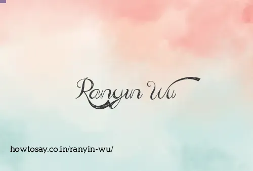Ranyin Wu