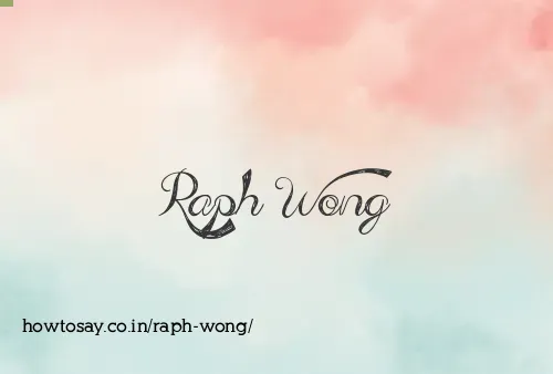 Raph Wong
