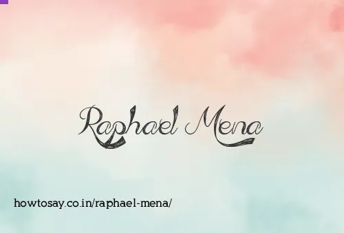 Raphael Mena