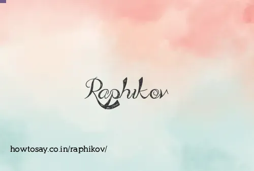 Raphikov