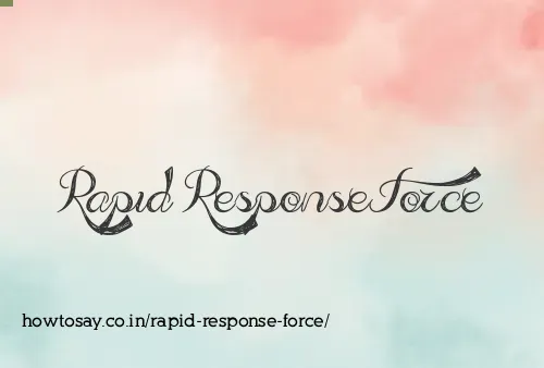 Rapid Response Force