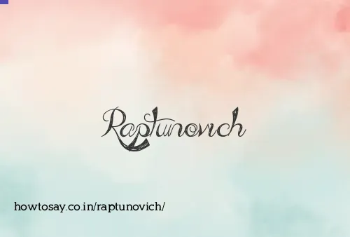 Raptunovich