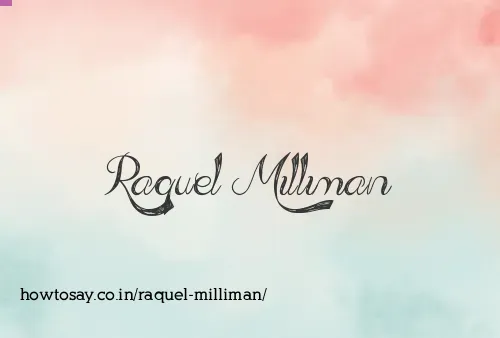 Raquel Milliman