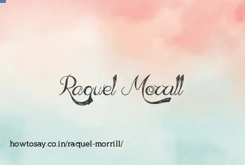 Raquel Morrill