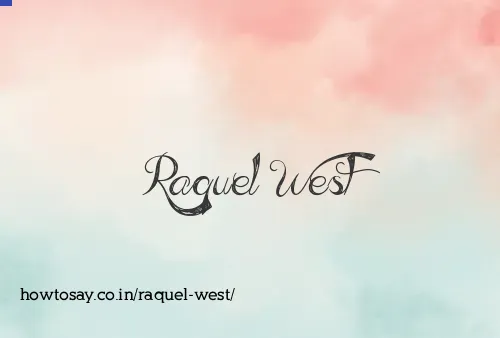 Raquel West