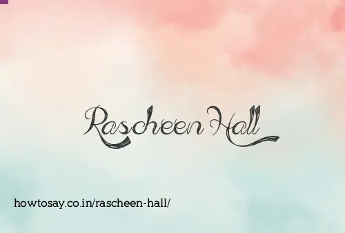Rascheen Hall