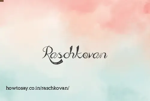Raschkovan