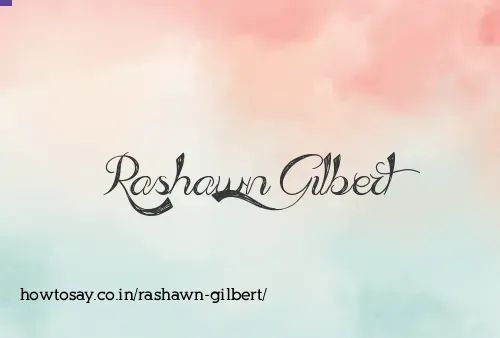 Rashawn Gilbert