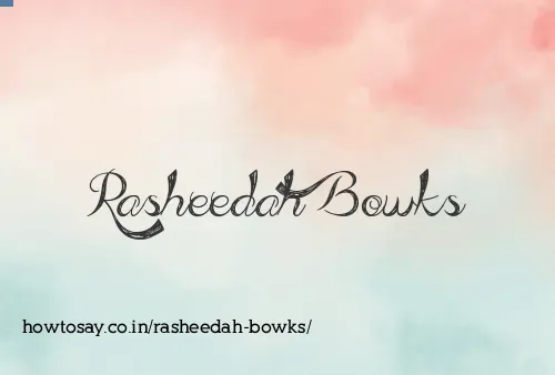 Rasheedah Bowks