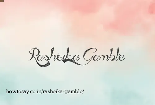 Rasheika Gamble