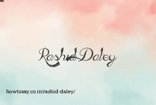 Rashid Daley