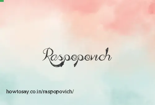 Raspopovich
