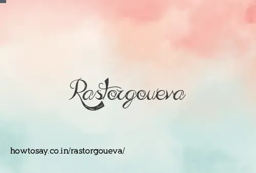 Rastorgoueva