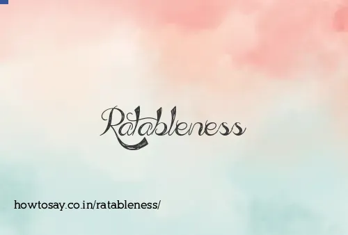 Ratableness