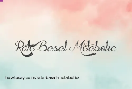 Rate Basal Metabolic