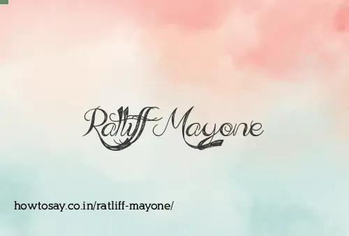 Ratliff Mayone