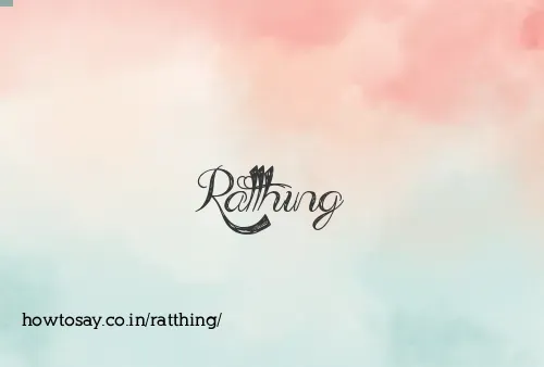 Ratthing