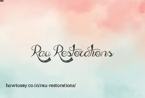 Rau Restorations