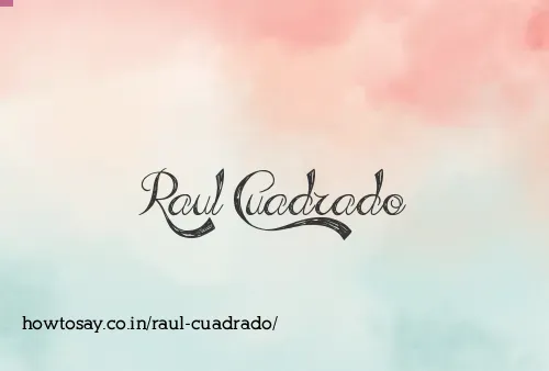 Raul Cuadrado