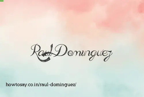 Raul Dominguez