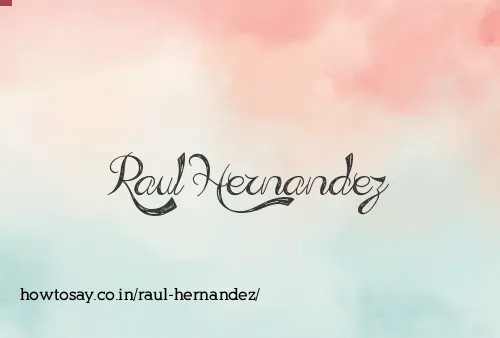 Raul Hernandez