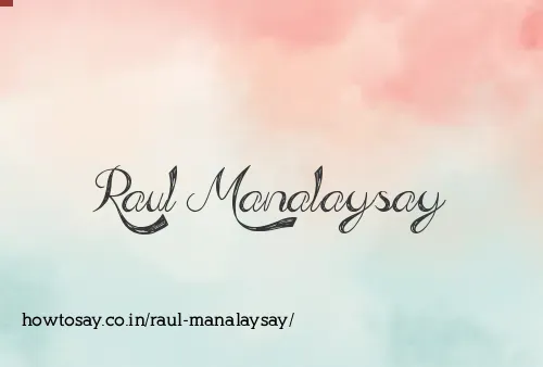 Raul Manalaysay
