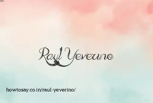 Raul Yeverino
