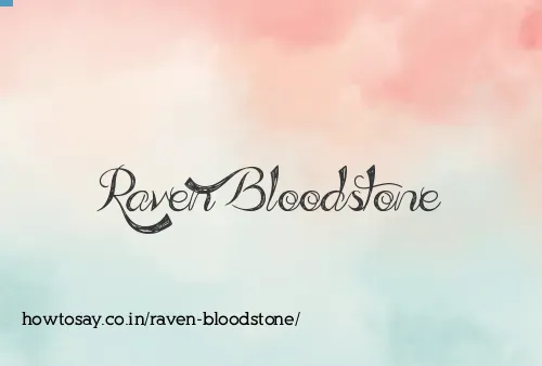 Raven Bloodstone