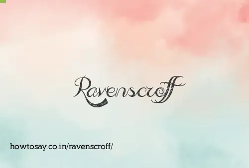 Ravenscroff