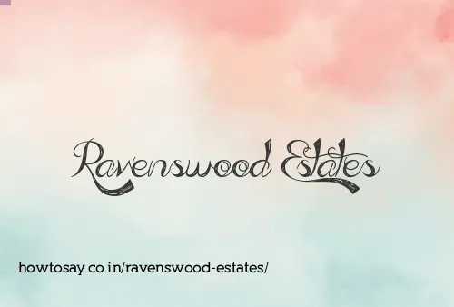 Ravenswood Estates