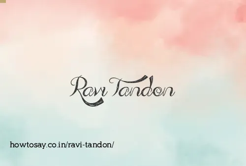 Ravi Tandon