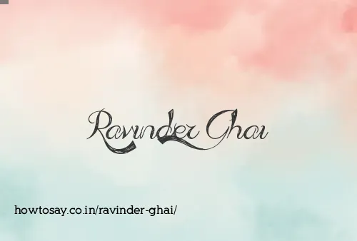 Ravinder Ghai