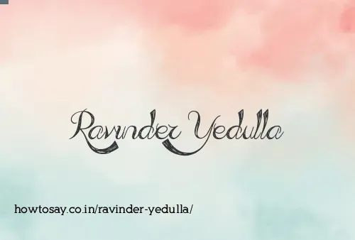 Ravinder Yedulla