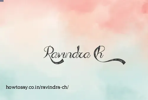 Ravindra Ch