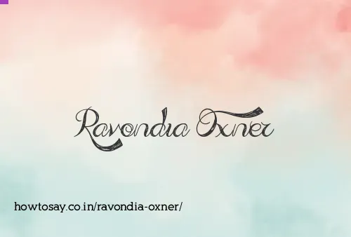 Ravondia Oxner