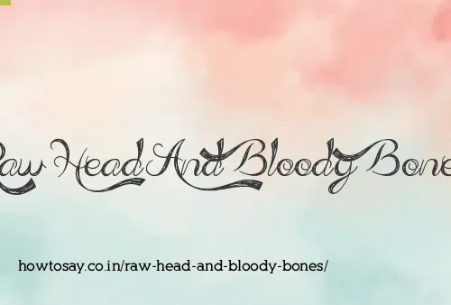 Raw Head And Bloody Bones