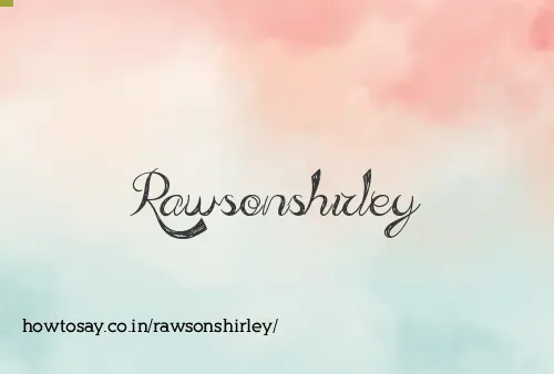 Rawsonshirley