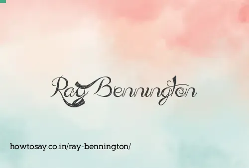 Ray Bennington