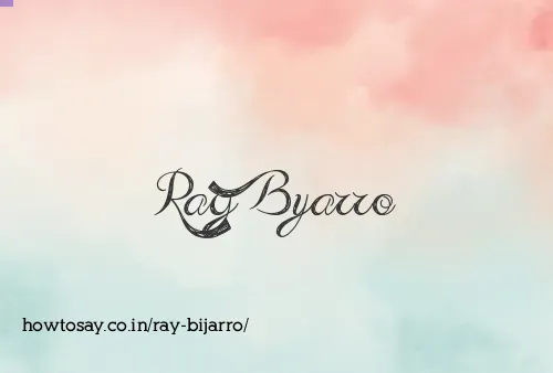 Ray Bijarro