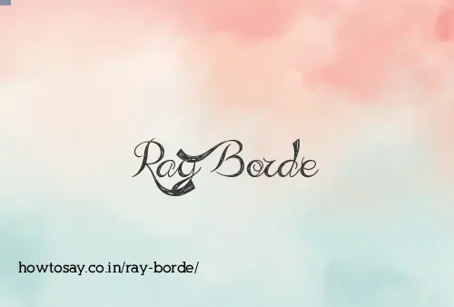 Ray Borde