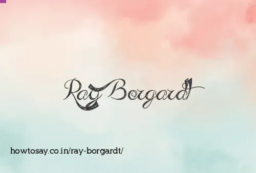 Ray Borgardt
