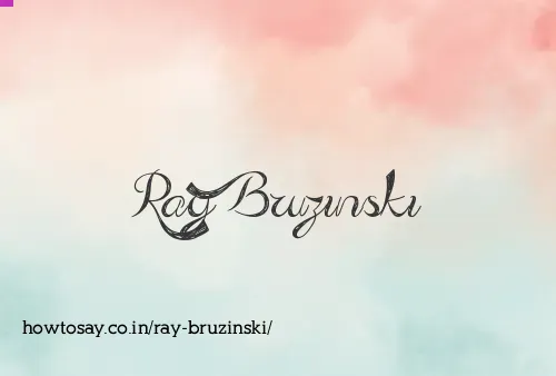 Ray Bruzinski